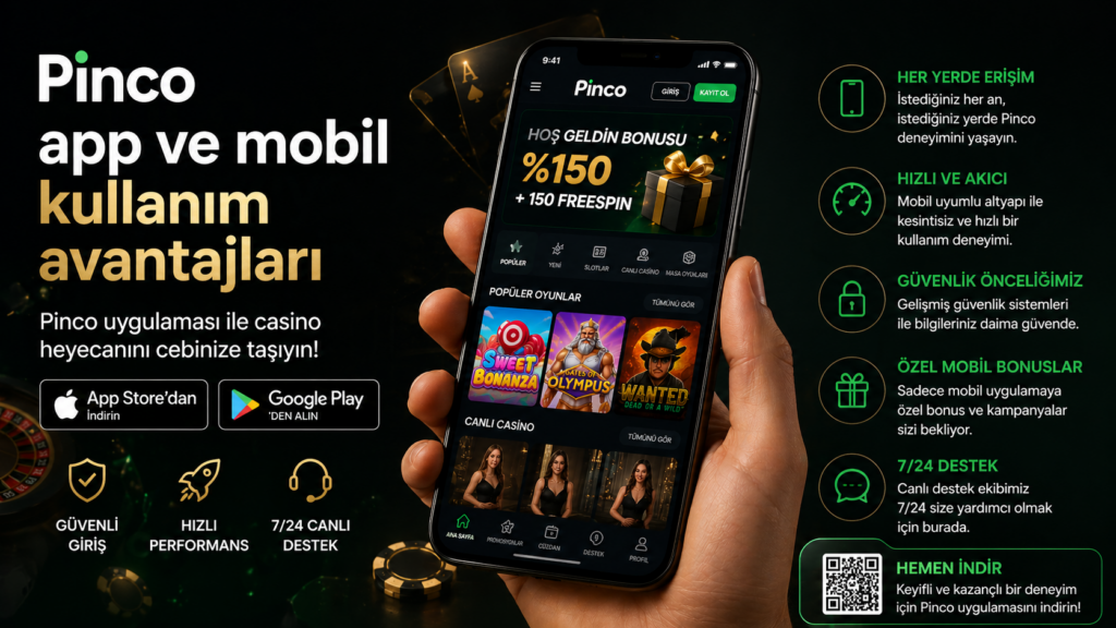 Pinco app ve mobil kullanım avantajları